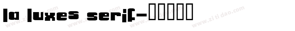 La Luxes Serif字体转换